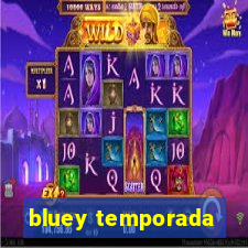 bluey temporada